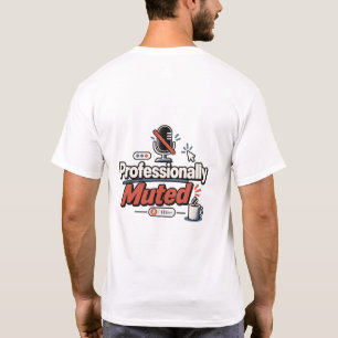 Camiseta Silenciado Profesionalmente Oficina Divertida Tr