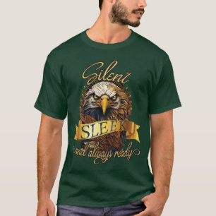 Camiseta "Silenciosa, elegante y siempre lista" Águila Dora