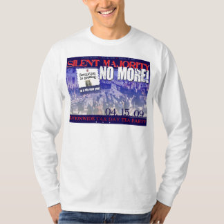 Camiseta ¡Silencioso Mayoría-NINGUNOS MÁS!