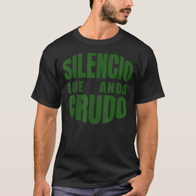 Camiseta Silenco Que Ando Crudo (Anverso)