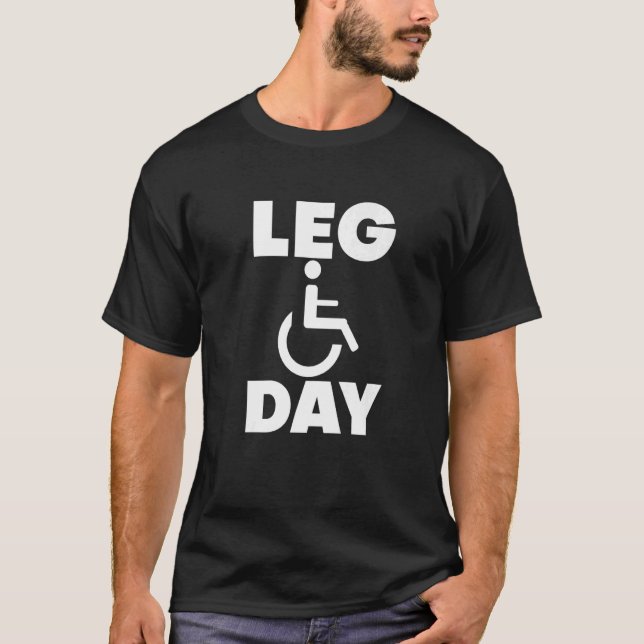 Camiseta silla de ruedas con discapacidad Leg Day (Anverso)
