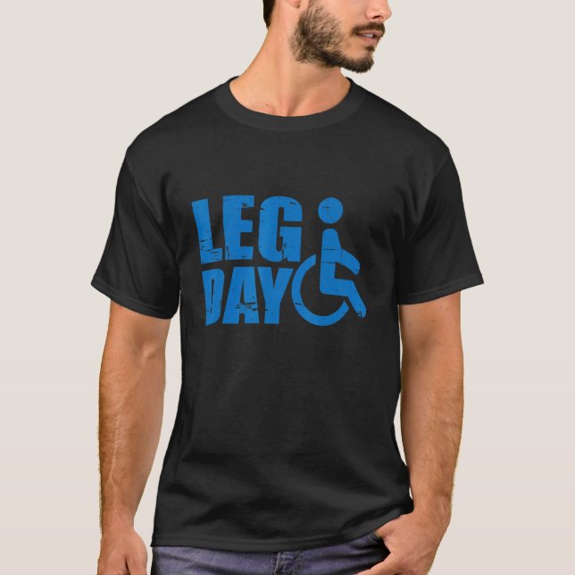 Camiseta silla de ruedas con discapacidad Leg Day (Anverso)
