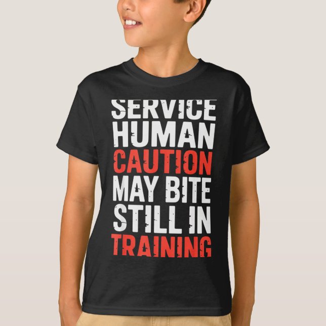 Camiseta Silly Caution Service Human Bite Training Still Ma (Anverso)
