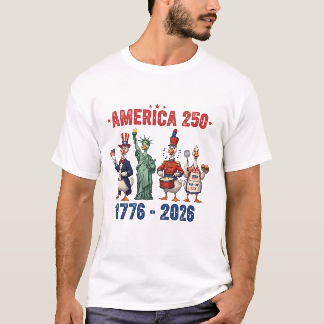 Camiseta Silly Geese America 250 Funny Patriotic T-Shirt (Anverso)