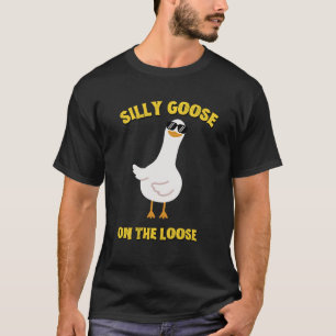 Camiseta Silly Goose on Loose
