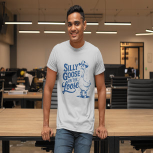 Camiseta Silly Goose On The Loose
