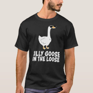 Camiseta Silly Goose On The Loose