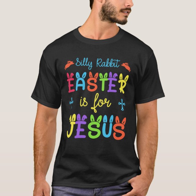 Camiseta Silly Rabbit Easter For Jesus Religious Girls Kids (Anverso)