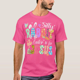 Camiseta Silly Rabbit Easter Is For Jesus Cute Bunny Christ