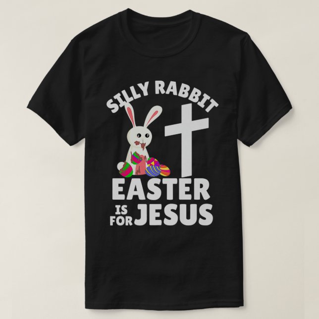 Camiseta Silly Rabbit Easter is for Jesus Premium  (Diseño del anverso)