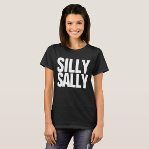 Camiseta Silly Sally Dilly Dilly Meme Personalizable Tee
