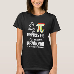 Camiseta Símbolo de Pi Día De Pi Me Inspira Math Lover Tee