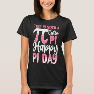 Camiseta Símbolo Pi Day 3.14 Pi - Esto Es Un Pi Cutie Ha