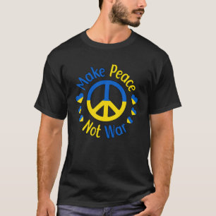 Camiseta Símbolo ucraniano de la paz de hacer la paz no la 