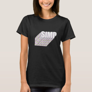 Camiseta Simp Sarcástico Egamer y Egirl Internet Meme Natio