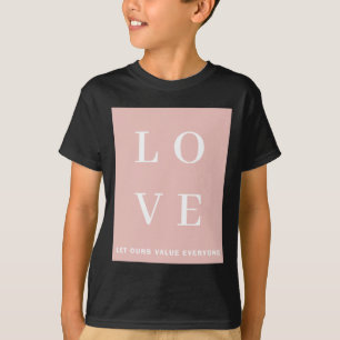 Camiseta Simple Rosa Negro Amor Deja Que Nuestro Valor A To