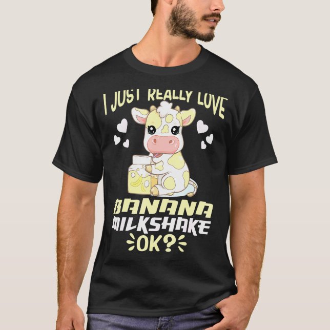 Camiseta Simplemente amo realmente el batido de plátano Ok  (Anverso)
