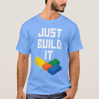 Camiseta Simplemente Constrúyelo Maestro Constructor Bloque