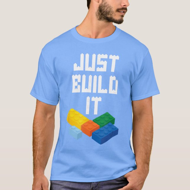 Camiseta Simplemente Constrúyelo Maestro Constructor Bloque (Anverso)