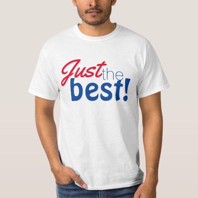 Camiseta Simplemente diseño de texto "¡Lo mejor!" (Anverso)