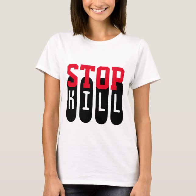 Camiseta Simplemente diseño de texto "STOP KILL" (Anverso)