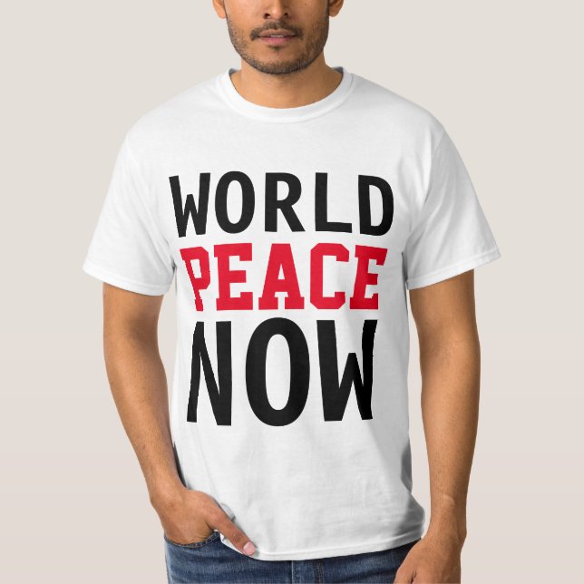Camiseta Simplemente diseño de texto "WORLD PEACE NOW" (Anverso)