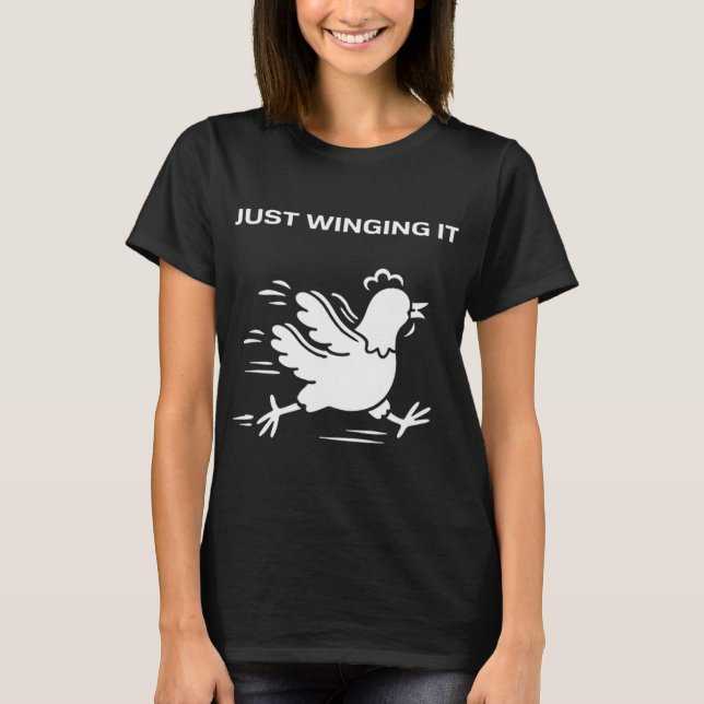 Camiseta Simplemente improvisando gallina divertida (Anverso)