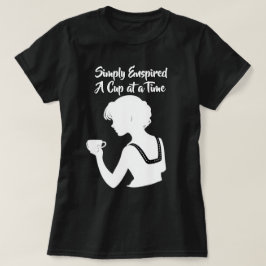 Camiseta "Simplemente Inspirados Una Taza a la Vez" Amantes