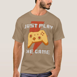 Camiseta SIMPLEMENTE JUEGA EL JUEGO regalo divertido