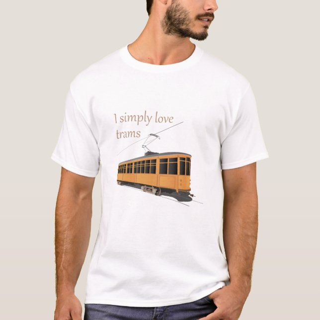 Camiseta Simplemente me encantan los tranvías (Anverso)