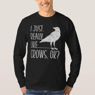 Camiseta Simplemente Me Gustan Mucho Los Cuervos Ok Cuervo