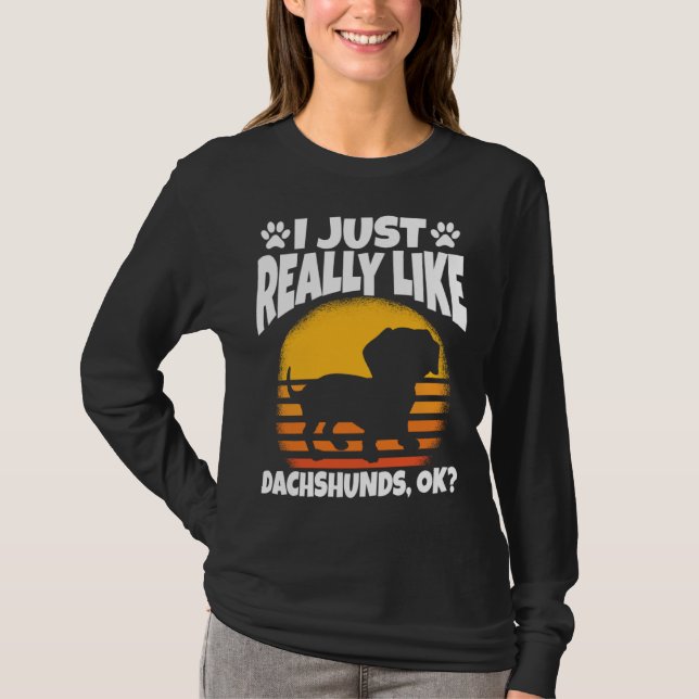 Camiseta Simplemente Me Gustan Mucho Los Dachshunds Ok (Anverso)