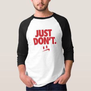 Camiseta "Simplemente no"
