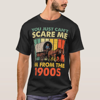 Camiseta Simplemente no puedes E yo soy de los 1900s Hombre