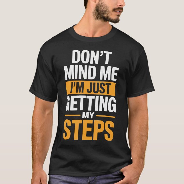 Camiseta Simplemente obteniendo mis pasos Ejercicio Corrien (Anverso)