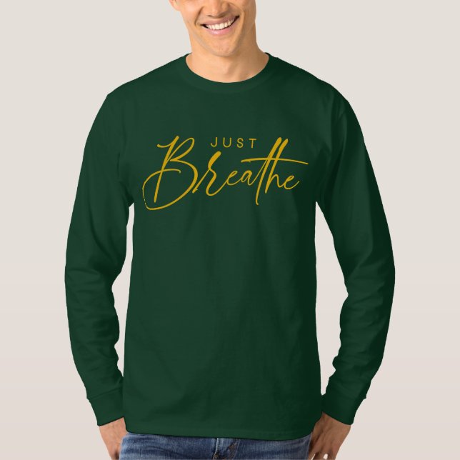 Camiseta Simplemente Respira Calma Cita (Anverso)