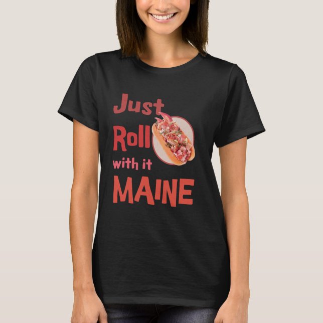 Camiseta Simplemente rodar con él maestro de langosta Maine (Anverso)