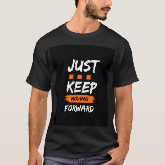 Camiseta "SIMPLEMENTE SIGA AVANZANDO - Motivacional