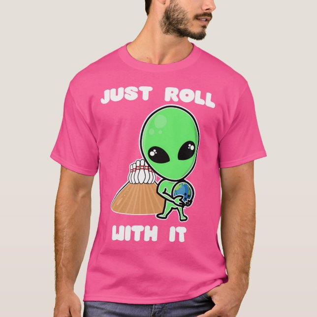 Camiseta Simplemente Sigue Con Esto Alien Bowling Ball Eart (Anverso)