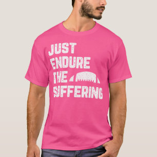 Camiseta Simplemente Soportar El Sufrimiento Del Fútbol Div