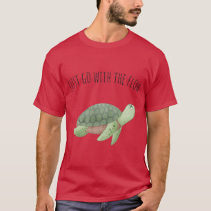 Camiseta Simplemente ve con la corriente chica