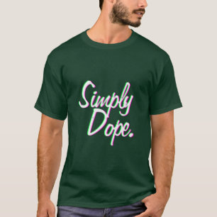 Camiseta Simply Dope T-Shirt