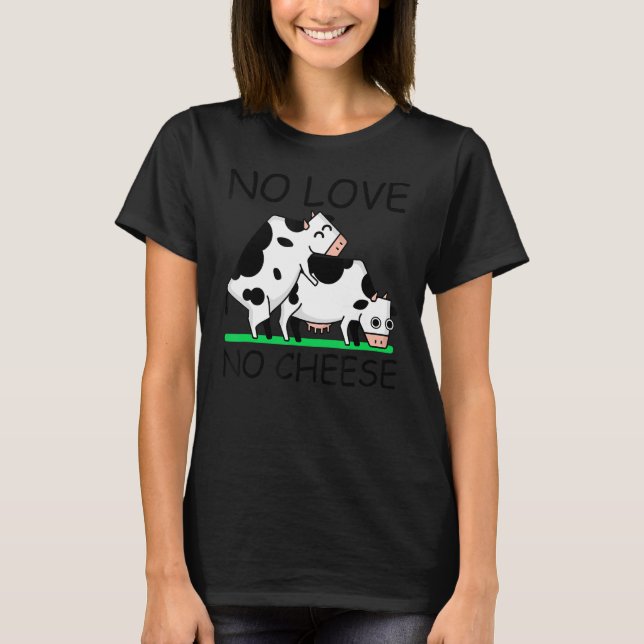 Camiseta Sin amor sin queso estilo 1 (Anverso)