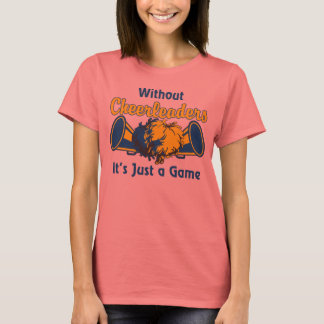 Camiseta Sin animadores, es sólo un juego