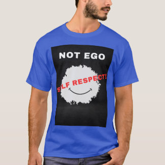 Camiseta sin autorespeto