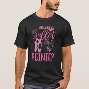 Camiseta Sin Ballet Pointe Dance Ballerina Adult Co