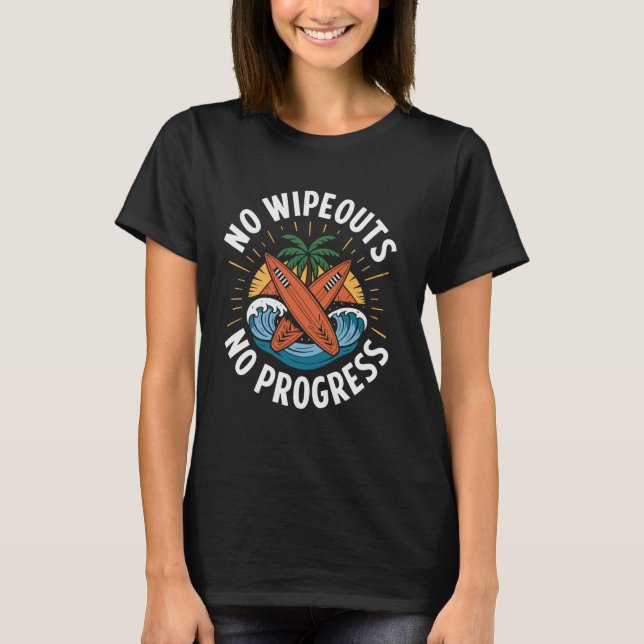 Camiseta Sin Borrones Sin Progreso Divertido Surfing Surfis (Anverso)