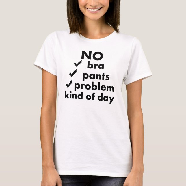 CAMISETA SIN BRA SIN PANTALLAS NI PROBLEMAS DE DÍA (Anverso)