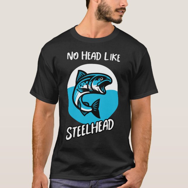Camiseta Sin cabeza como Steelhead T-Shirt (Anverso)