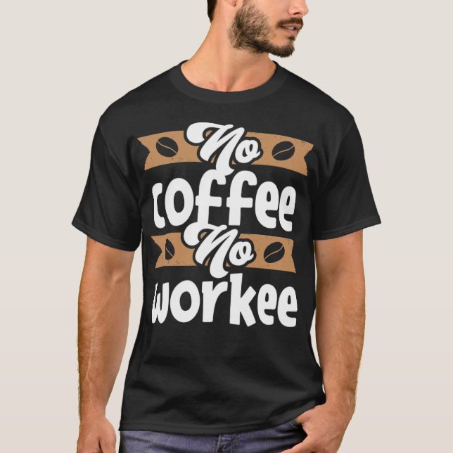 Camiseta sin café ni café de trabajo taza 2 go (Anverso)